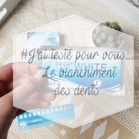 #J'ai testé pour vous... Le blanchiment des dents