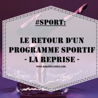 #SPORT : Le retour d'un programme sportif - "LA REPRISE" 
