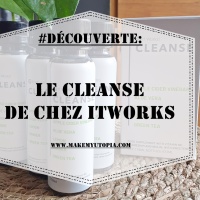 #DÉCOUVERTE : Le CLEANSE de chez ItWorks 