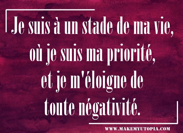 citation motivation priorité négativité www.makemyutopia.com