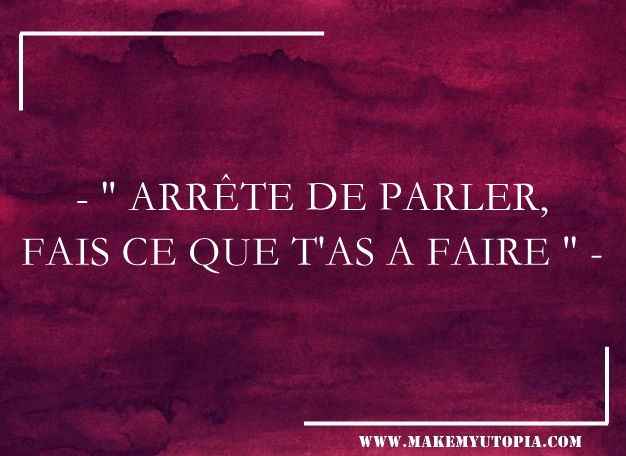 citation parler faire www.makemyutopia.com