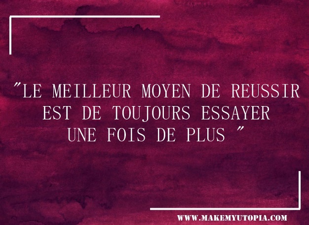 citation toujours essayer motivation www.makemyutopia.com