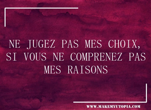 citation motivation juger choix raisons www.makemyutopia.com