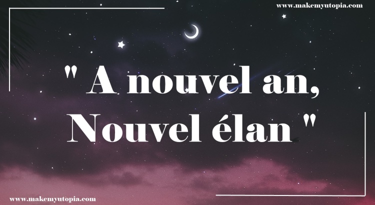 CITATION MOTIVATION nouvel an nouvel élan www.makemyutopia.com