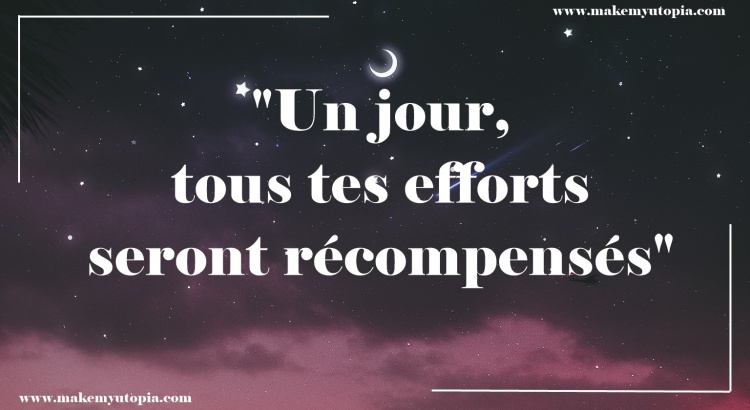 citation motivation efforts récompenses www.makemyutopia.com