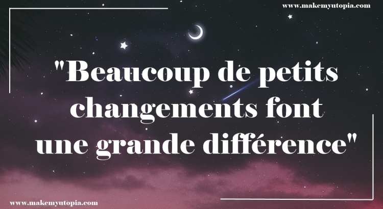 citation motivation changement différence www.makemyutopia.com
