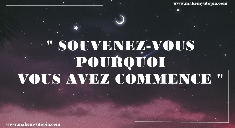 citation motivation pourquoi www.makemyutopia.com