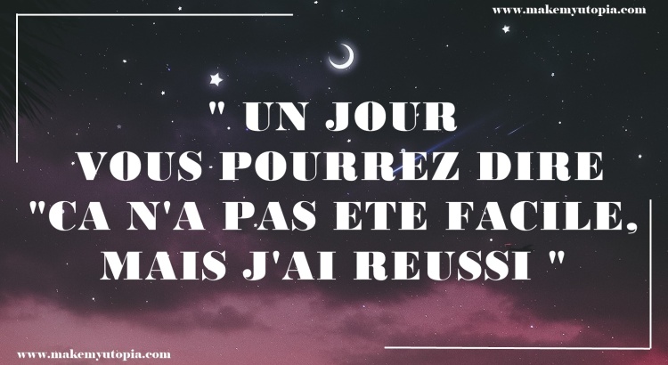 citation motivation un jour www.makemyutopia.com