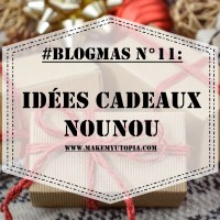 #BLOGMAS N°11 : Idées cadeaux Nounou